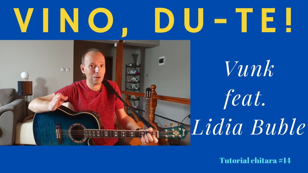 Vino, du-te (Vunk feat Lidia Buble) |Tutorial #14