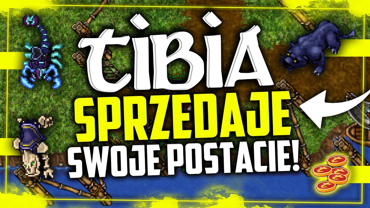 SPRZEDAJE SWOJE TIBIJSKIE POSTACIE! TIBIA CHAR BAZAAR.