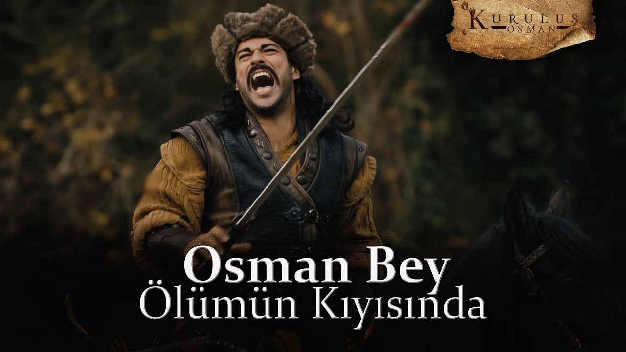 Osman Bey ölümün kıyısında! - 1