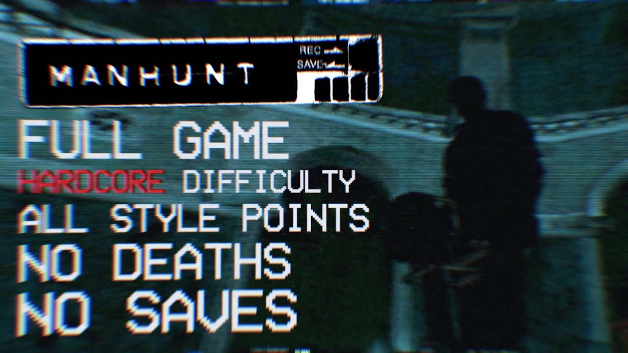 Manhunt - Full Game Hardcore Difficulty All Style Points
