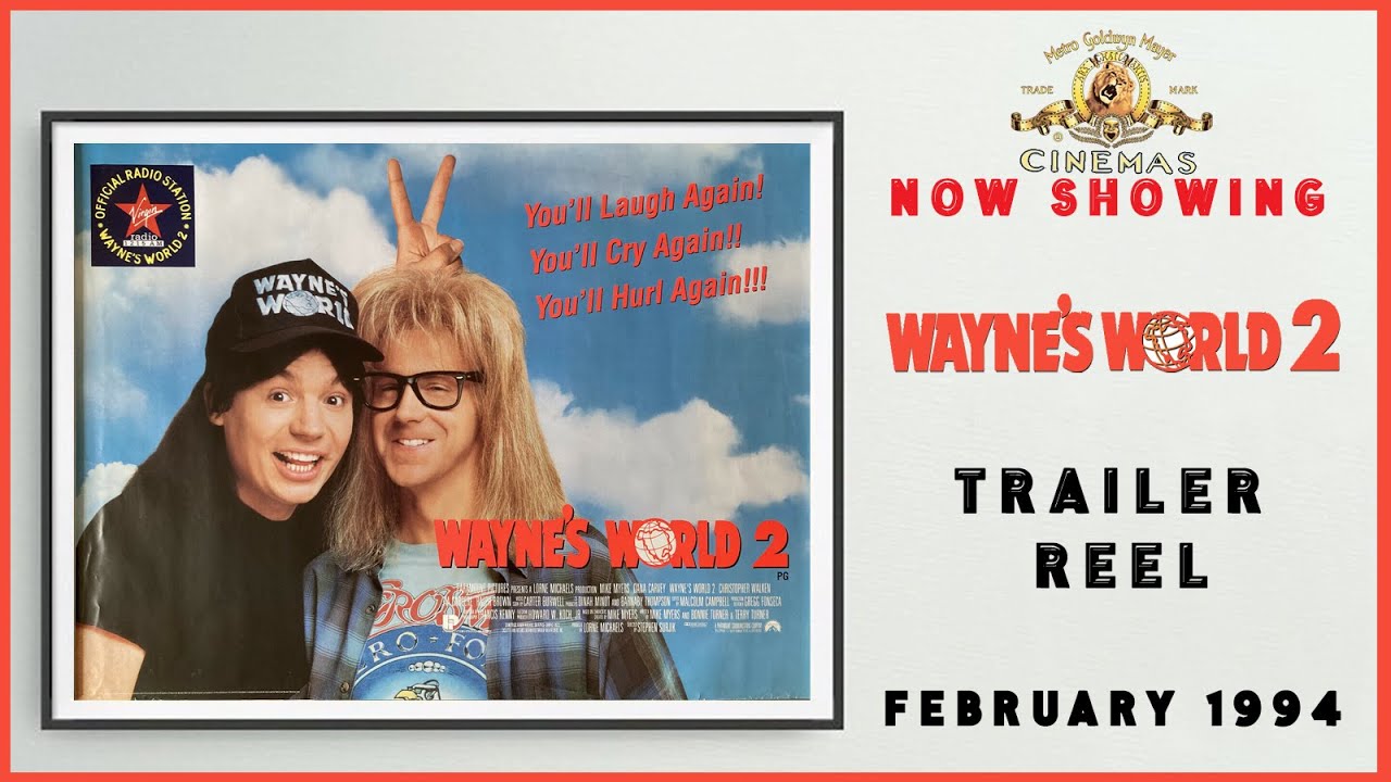 WAYNE'S WORLD 2 (February 1994 MGM Cinema Trailer Reel) -- Home Cinema