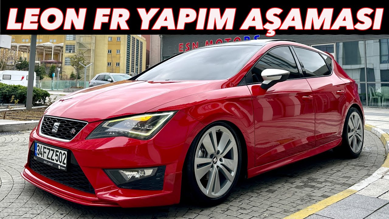 SEAT LEON FR YAPIM AŞAMASI