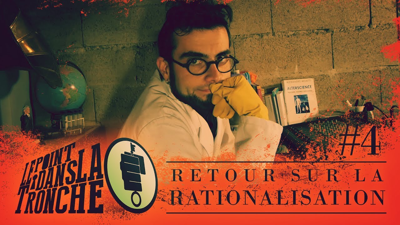 Retour sur la Rationalisation -- Point dans la Tronche #4