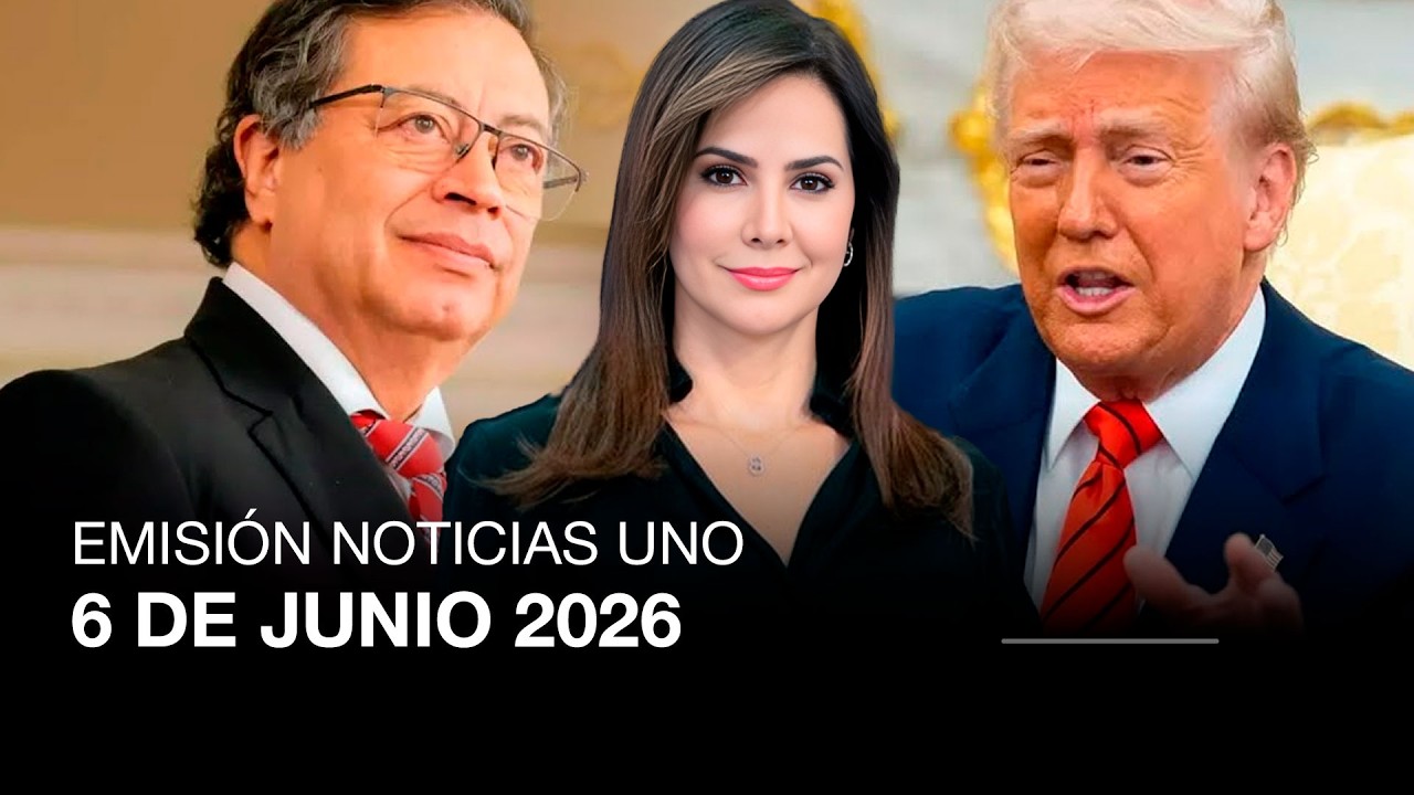 EMISI&Oacute;N NOTICIAS UNO 6 DE JUNIO 2026 | Noticias UNO
