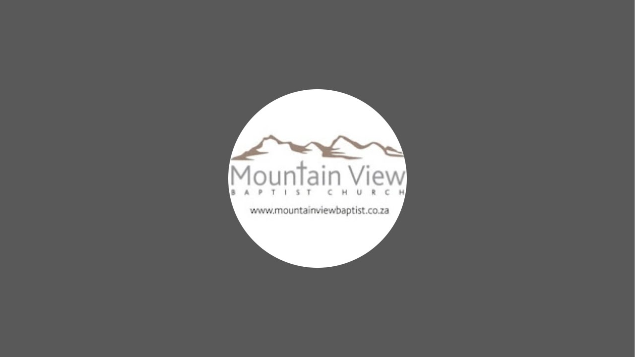Mountain View Baptist Church | Sunday 28 December