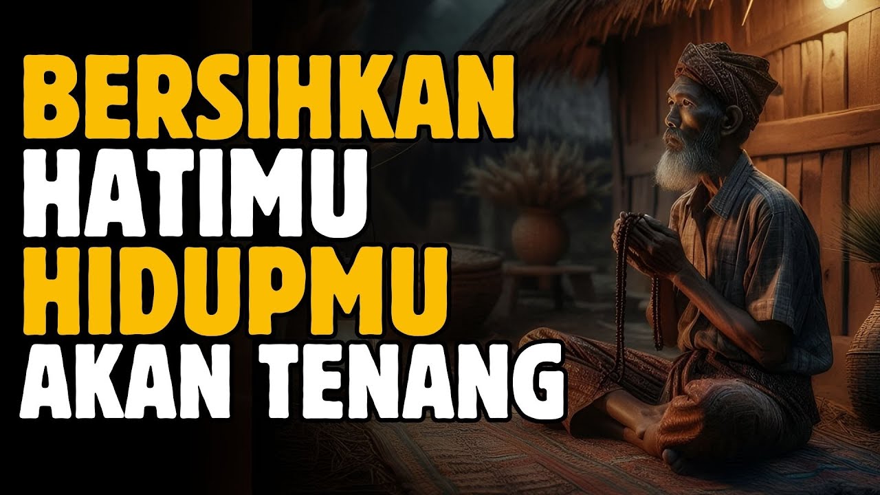 Cara Membersihkan Hati Agar Hidup Lebih Tenang | Cahaya Jiwa