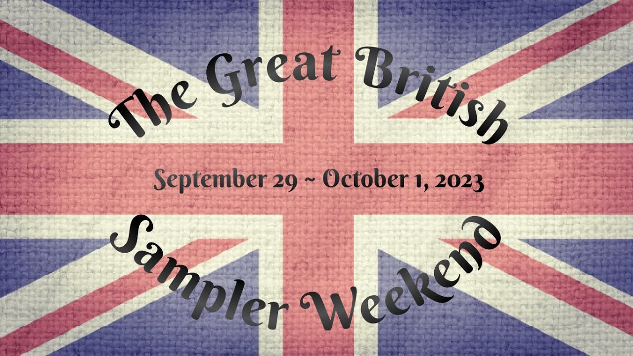 Flosstube #268 ~ The Great British Sampler Weekend