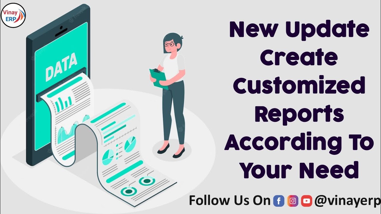 New Update Create Customized Reports According to Your Need @vinayerp #vinayerp