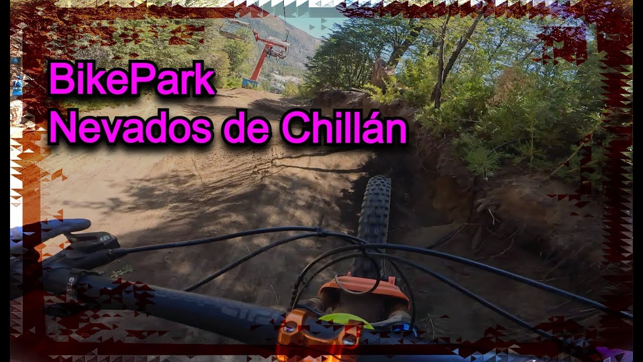 BikePark Nevados de Chillán | enero 2023