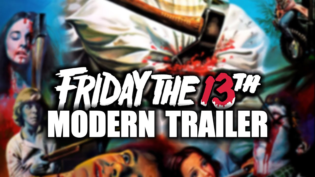 Friday The 13th (Modern Trailer)