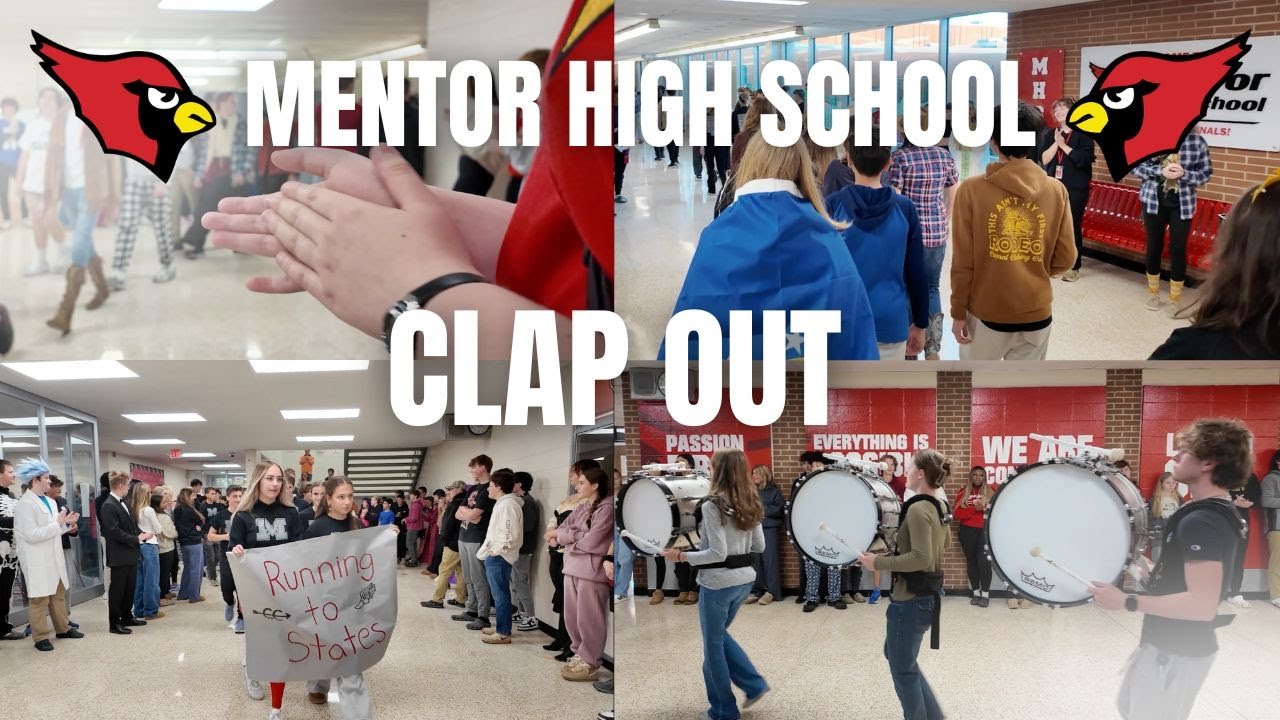 MENTOR HIGH SCHOOL: CLAP OUT