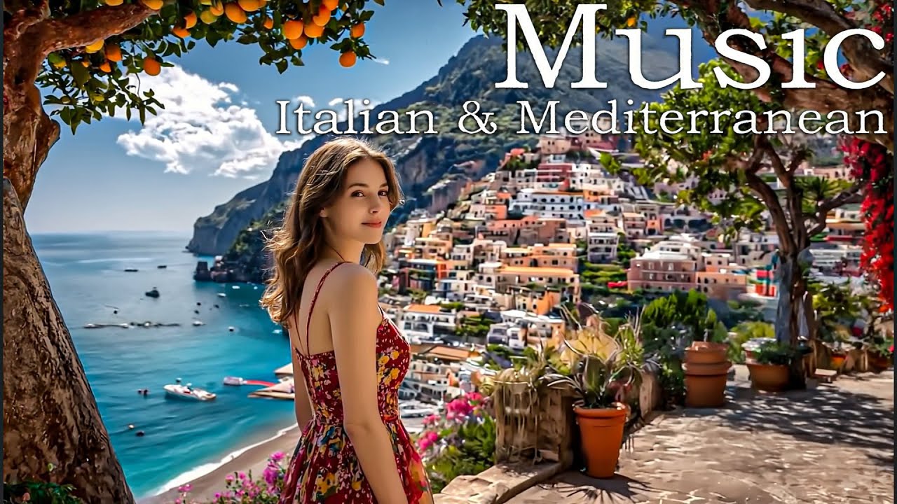 Медитерановое расслабление 🌊 Итальянская музыка для сновидений и расслабления