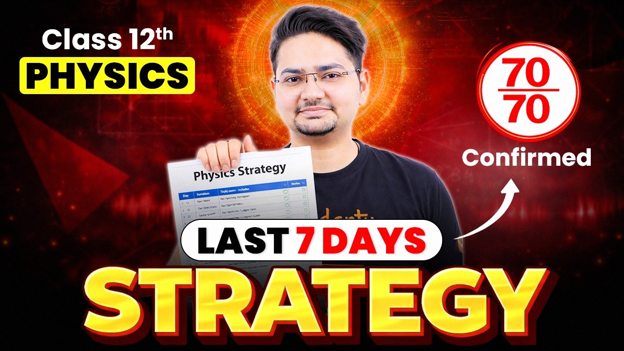 How to Score 70/70 in PHYSICS ? Last 7 Days STRATEGY | Class 12th BOARDS 2026 | Abdul Sir