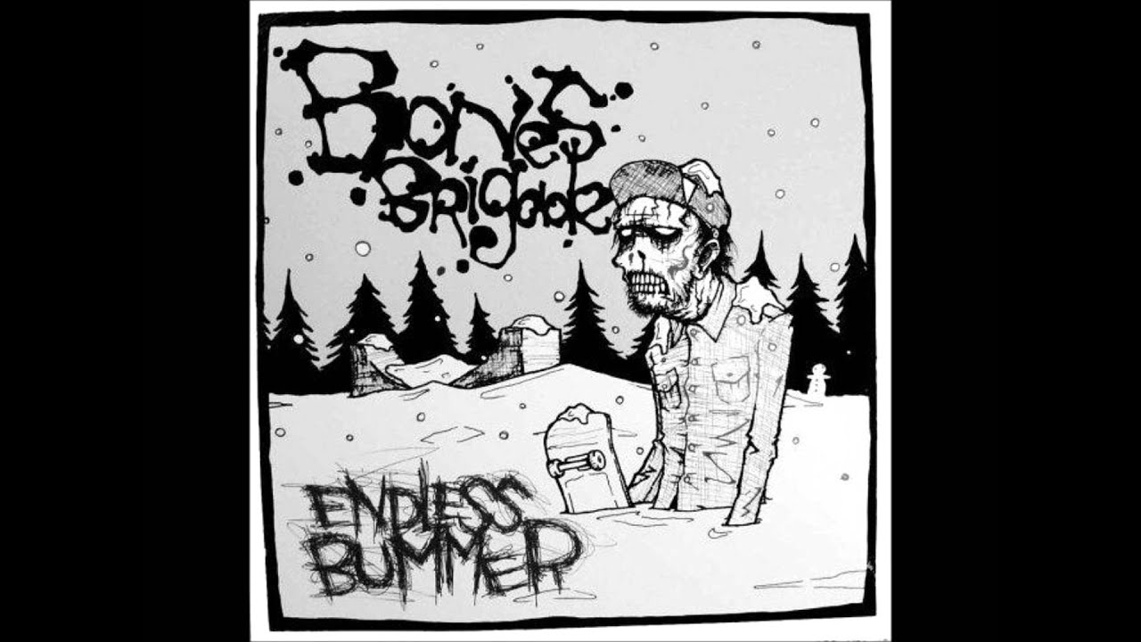 Bones Brigade - Endless Bummer (Full Album)