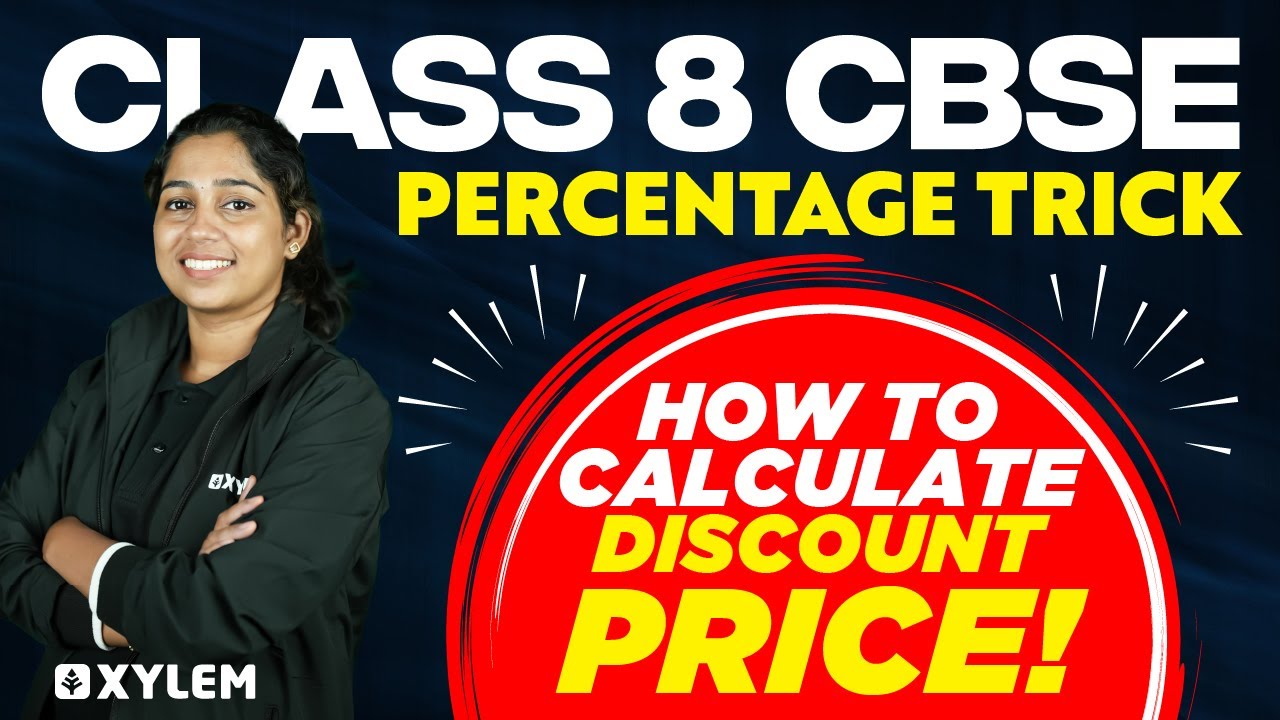 Class 8 CBSE | Percentage Trick - How To Calculate Discount Price..! | Xylem Class 8 CBSE