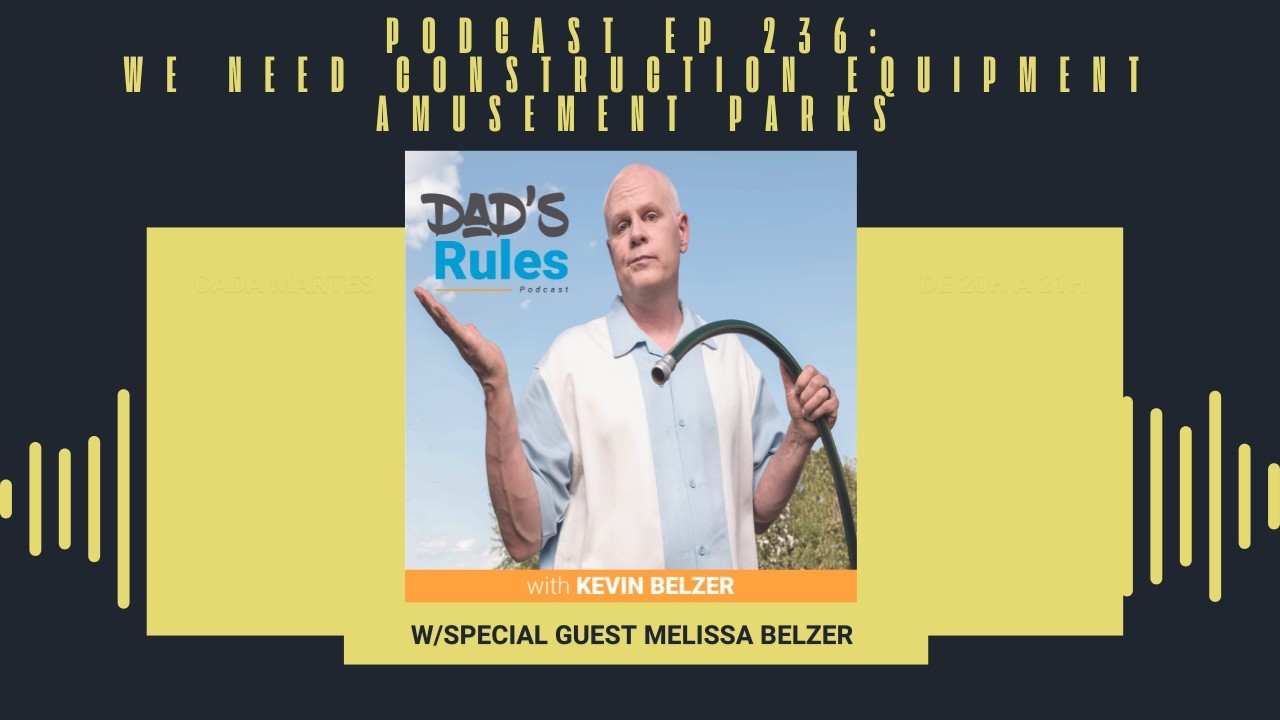 Ep 236 - We Need Construction Equipment Amusement Parks (w/Melissa Belzer)