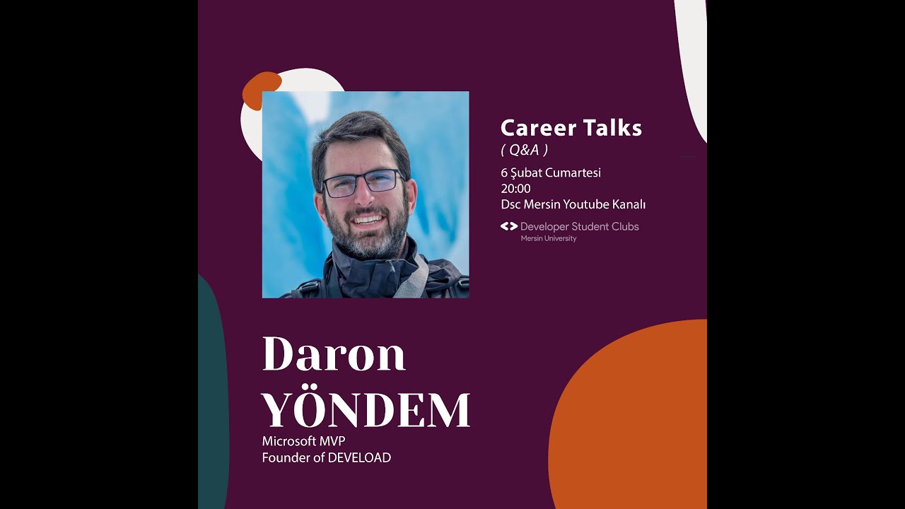 Daron Yöndem ile Career Talks! | DSC Mersin