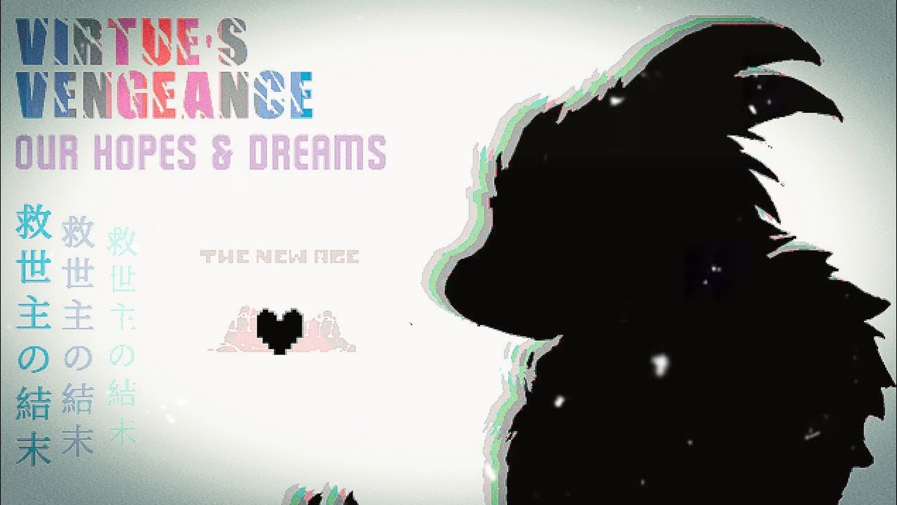 Virtue's Vengeance: Our Hope & Dreams