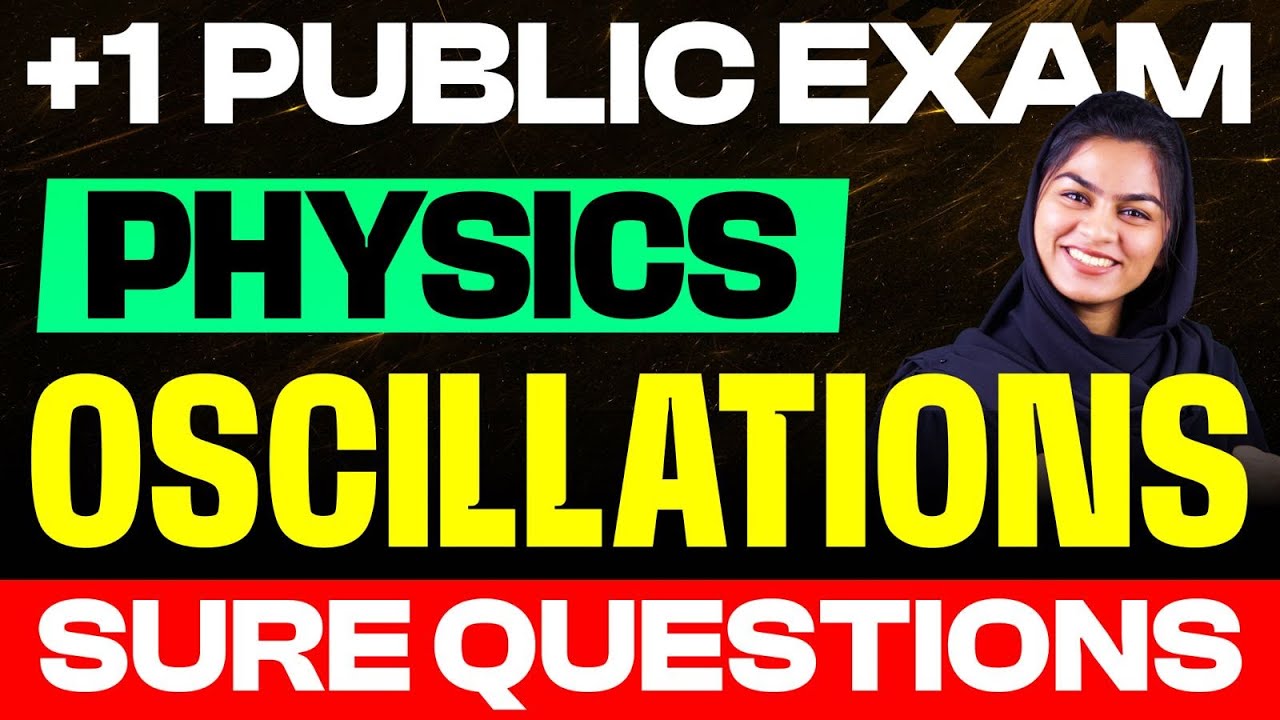 Plus One Physics | Most Important Questions | Oscillations | Public Exam 2025 | Eduport Plus One