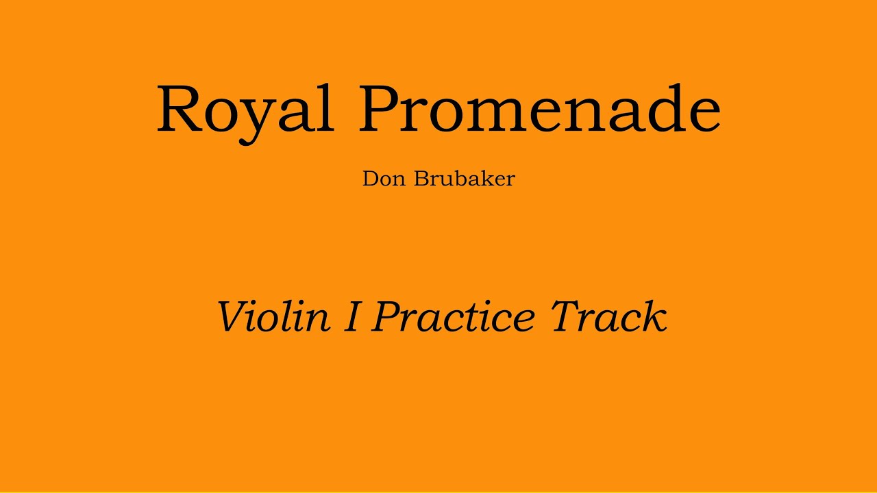 Royal Promenade - Don Brubaker Violin I Practice Track