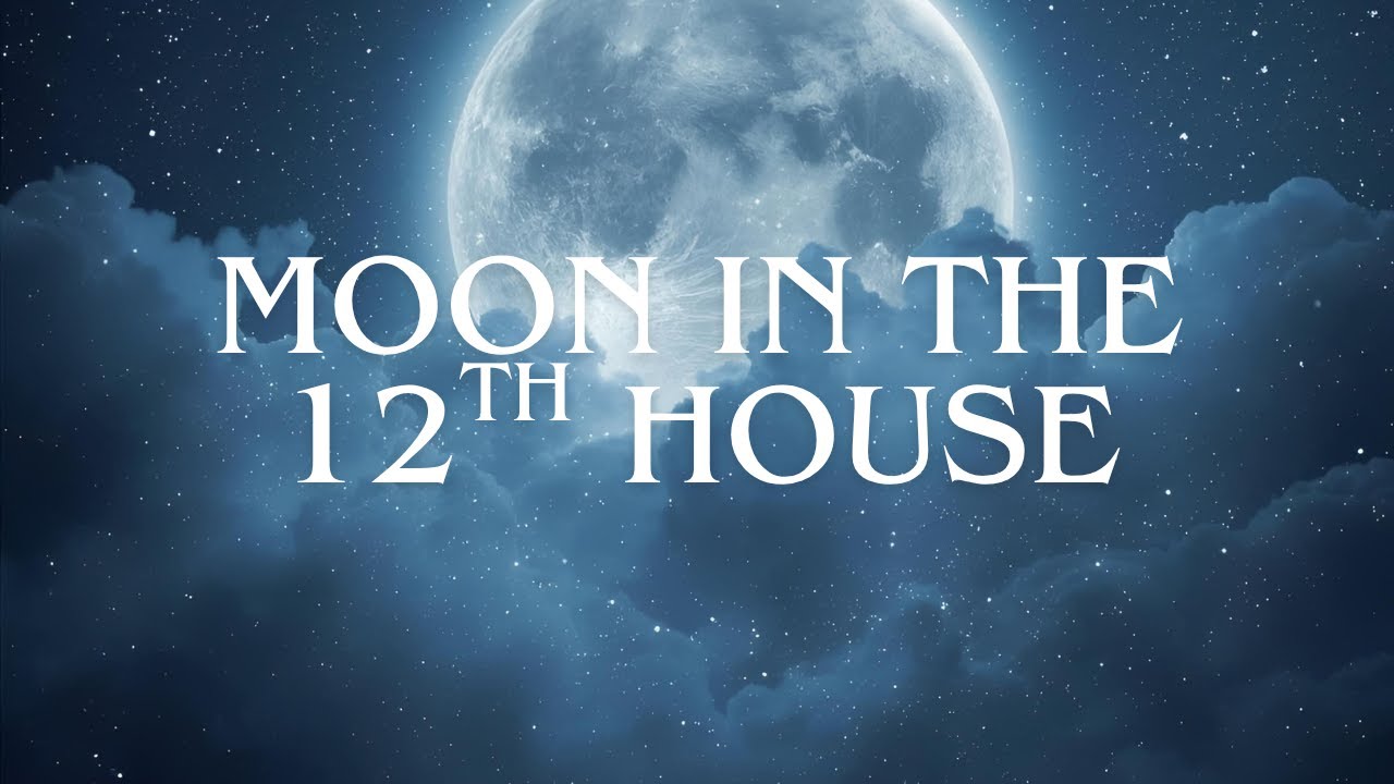 MOON 🌑 IN THE 12TH HOUSE - How does it affect your personality? #moon #12thhouse