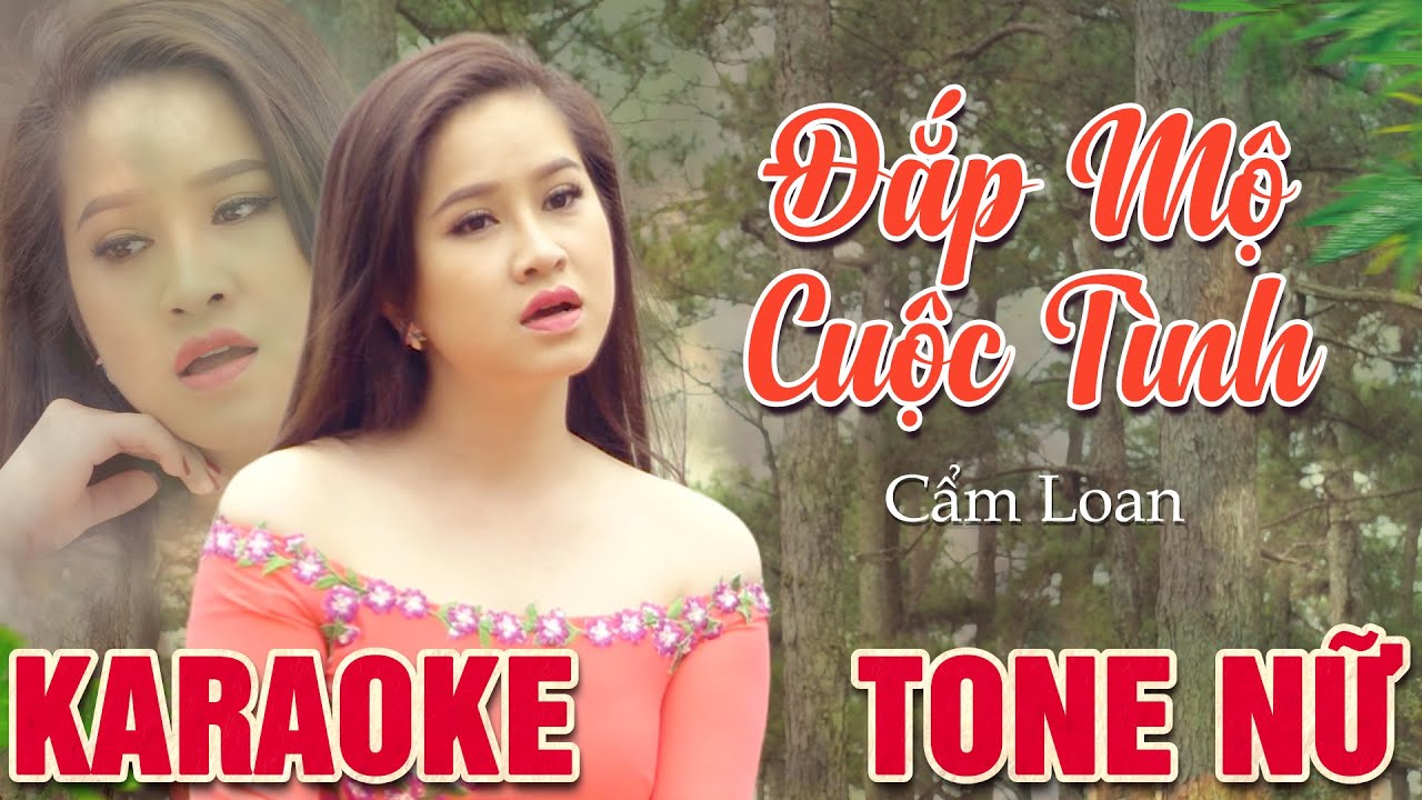 🔴 [KARAOKE] Đắp Mộ Cuộc Tình 🎤 Cẩm Loan ♫ Karaoke Trữ Tình Beat Chuẩn Dễ Hát Nhất
