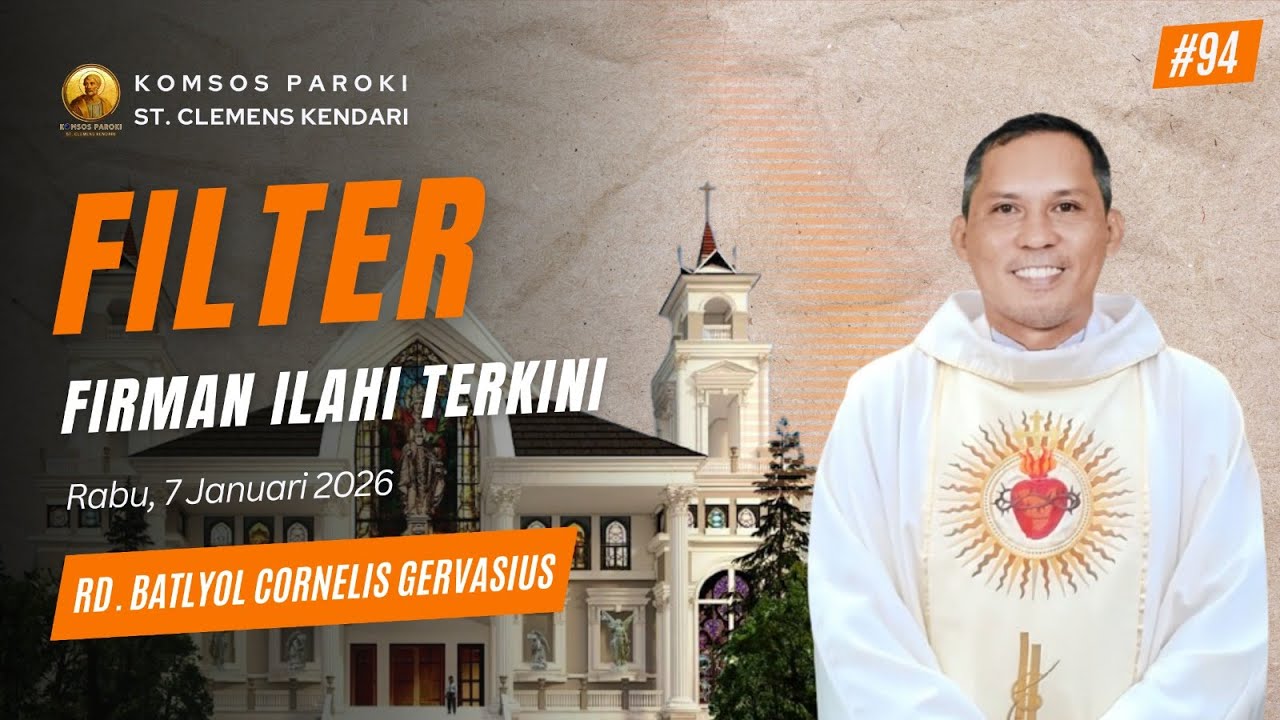 FILTER (Firman Ilahi Terkini) oleh RD.BATLYOL CORNELIS GERVASIUS (Rabu 7 Januari 2026)