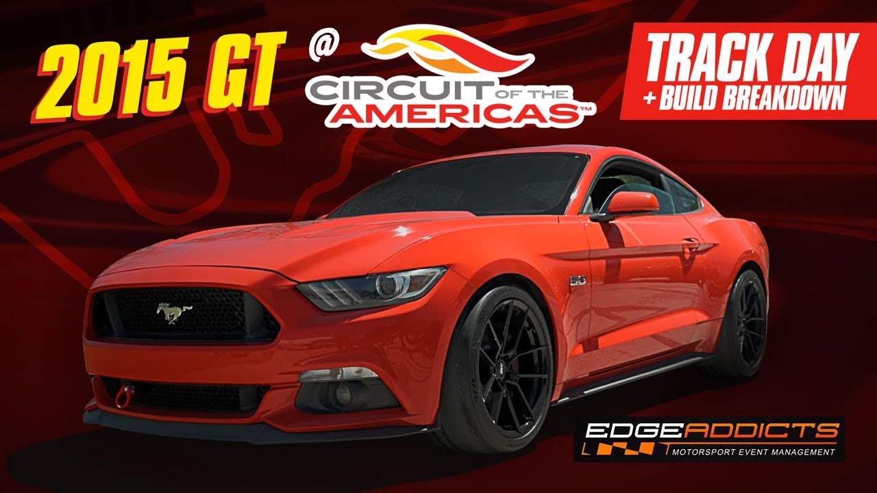 2015 S550 Mustang GT takes on COTA! Build Breakdown & In-car Footage