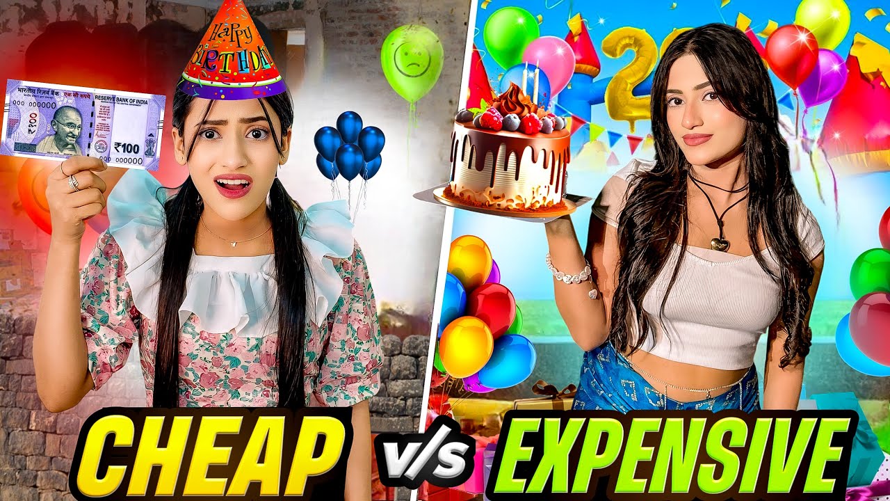 Rs 100 vs Rs 10,00,00 BIRTHDAY PARTY | Cheap Vs Expensive | SAMREEN ALI