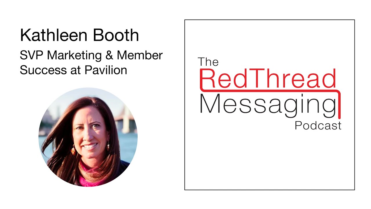 Kathleen Booth, SVP Marketing & Member Success at Pavilion