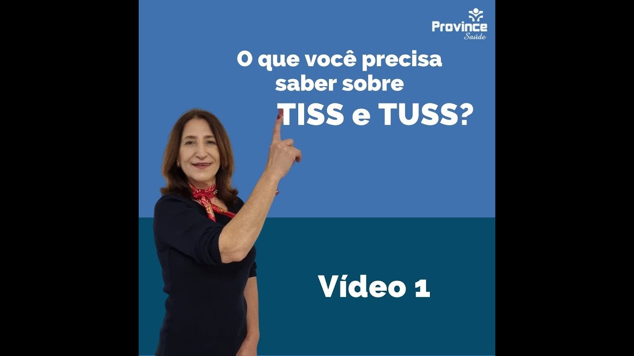 O que voc&ecirc; precisa saber sobre TISS e TUSS - Video 1 - Breve hist&oacute;rico