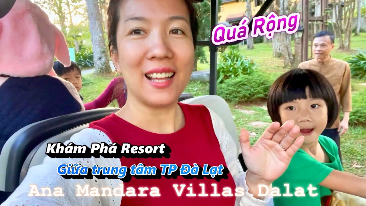 Resort Rộng Lớn giữa trung tâm Thành phố Đà Lạt ( đi du lịch cùng gia đình Phương Phương )