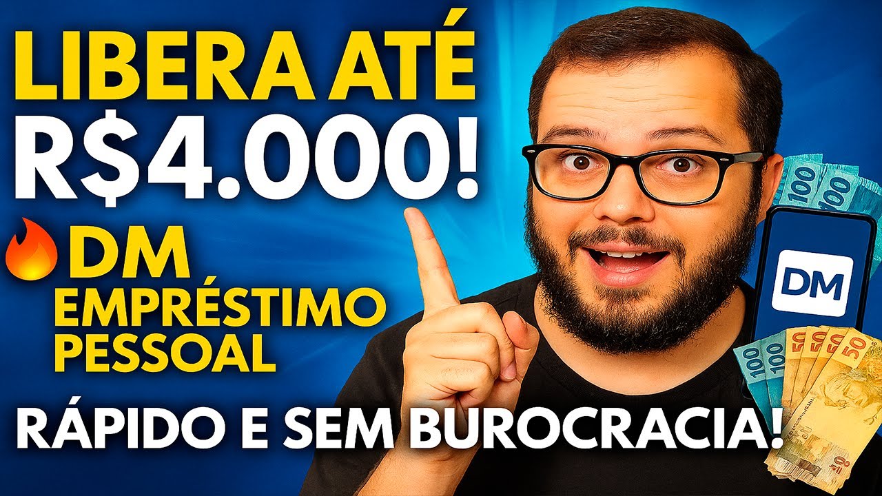 💰 DM Empr&eacute;stimo Pessoal: Consegui at&eacute; R$4.000 de Cr&eacute;dito SEM Complica&ccedil;&atilde;o!