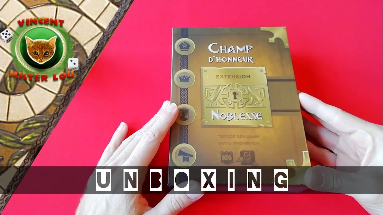 Unboxing Noblesse (extension Champ d'Honneur)
