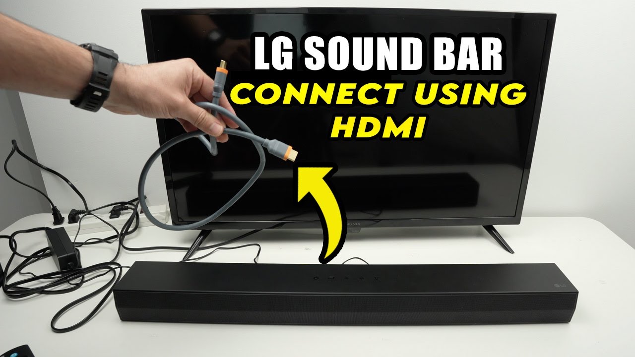 LG Soundbar : How to Connect to TV Using HDMI Cable