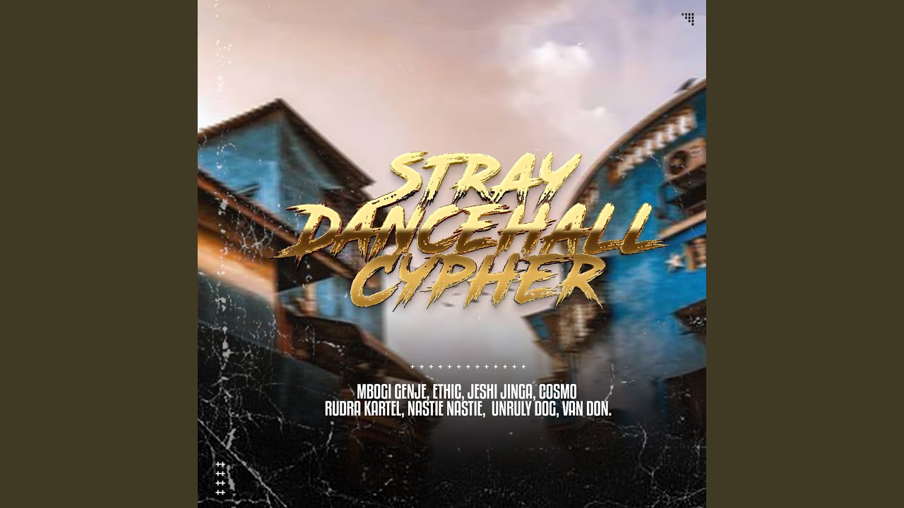 Stray Dancehall Cypher