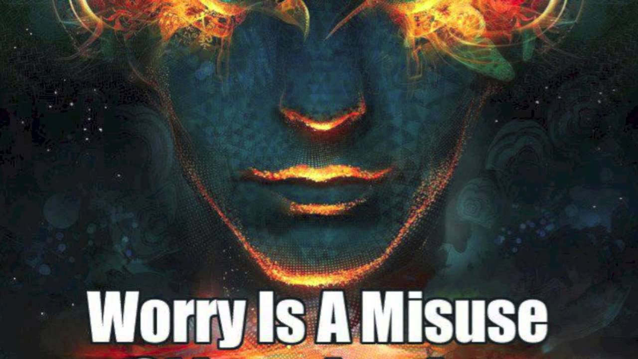 Terence Mckenna - Worry is preposterous
