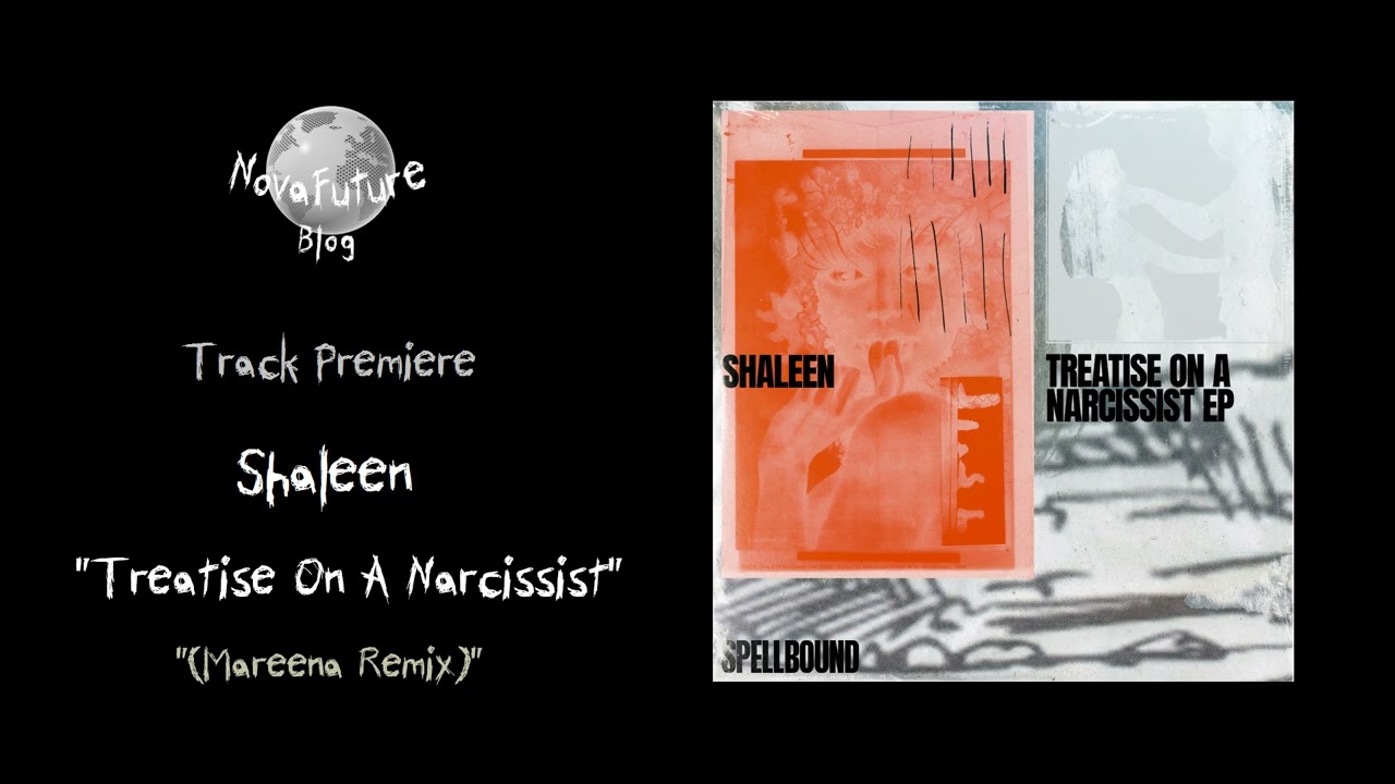 Shaleen - Treatise On A Narcissist (Mareena Remix) [SPB01 | Spellbound | Premiere]