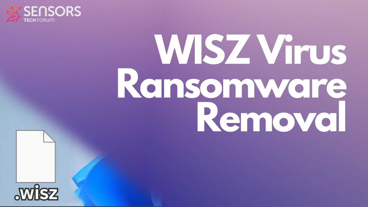 WISZ Virus [.wisz Files] Decrypt + Removal [Fix]