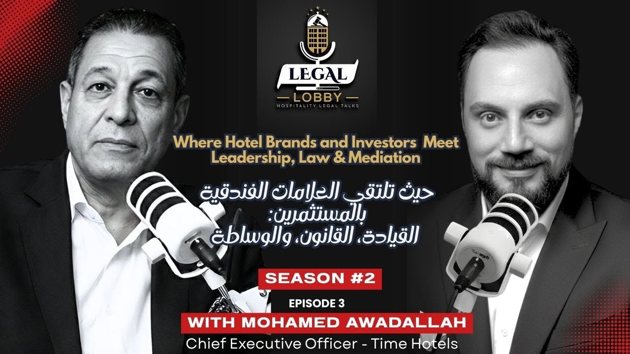 Where Hotel Brands Meet Investors | Mohamed Awadallah Time Hotels  × Mohamed Darwish