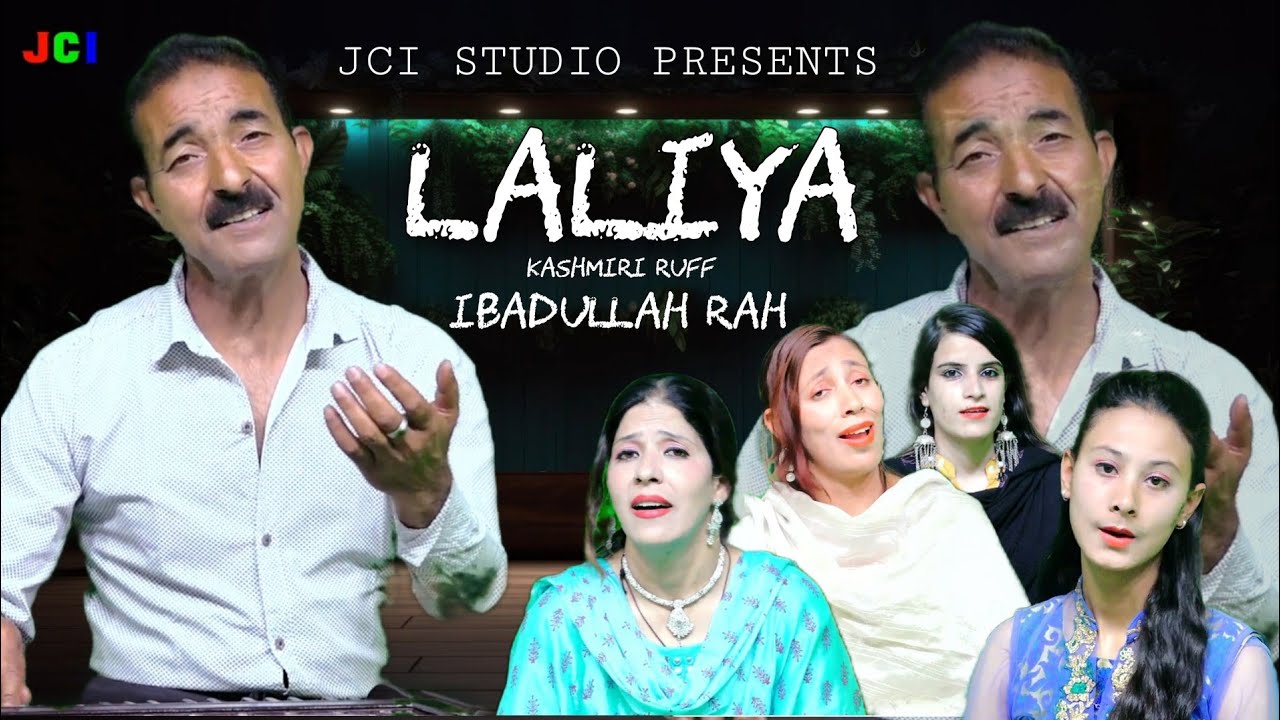 LALIYE KASHMIRI RUFF&bull;|&bull; SINGER : IBADULLAH RAH #jcistudio