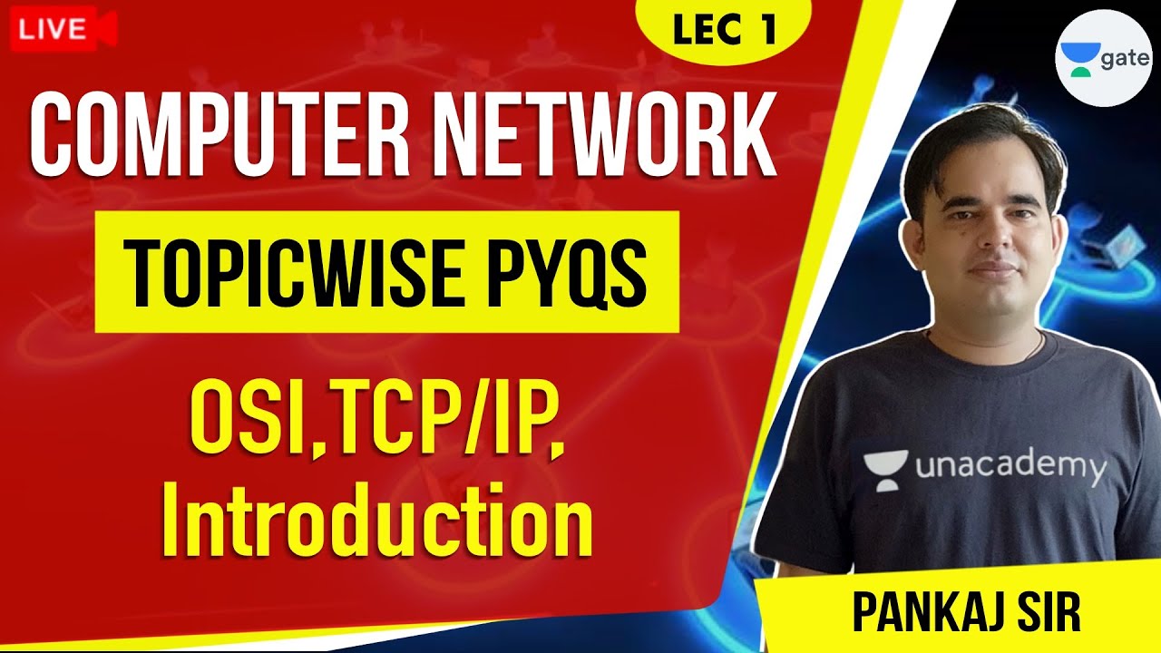 OSI, TCP/IP, Introduction | Lec 1 | Computer Network | GATE CSE/IT 2021 Exam | Pankaj Sir
