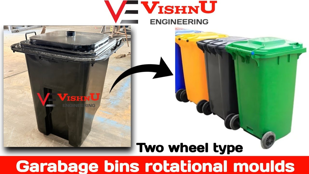 Vishnu engineering&rsquo;s two wheel types garbage bins rotational moulds I Dustbins rotational moulds