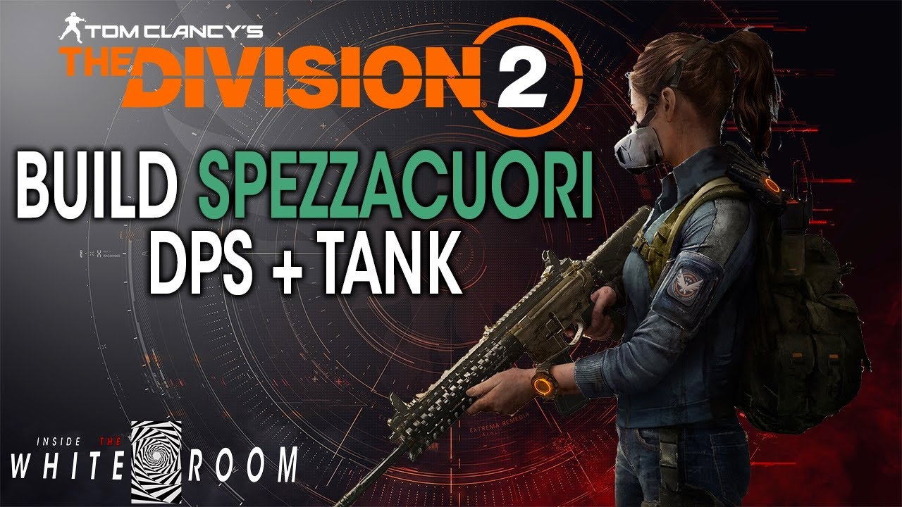 Guida: Build Spezzacuori | The Division Dark Zone Italia
