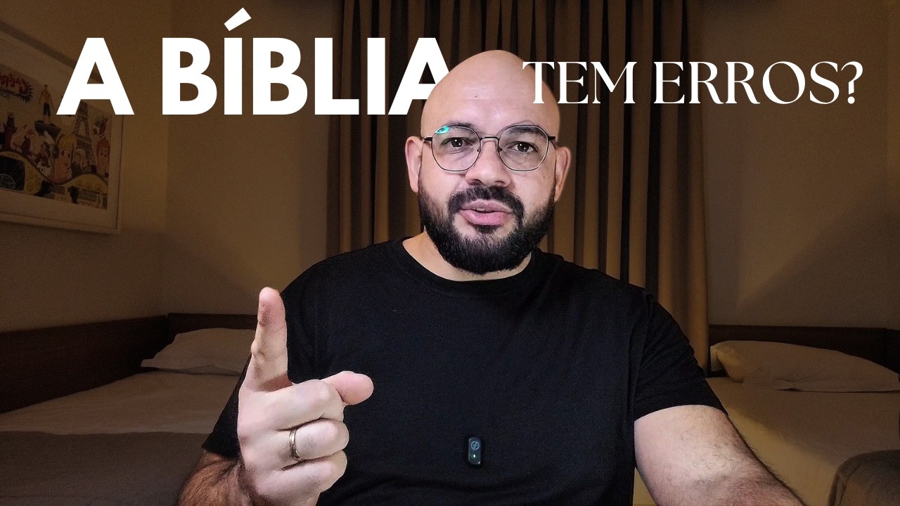 A Bíblia Tem Erros? Desvendando a Polêmica Doutrina da Inerrância!