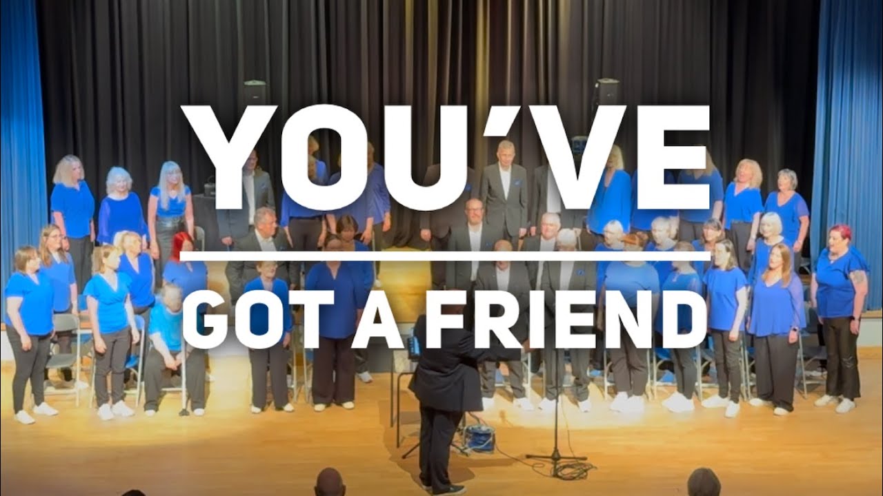 You've Got a Friend [Chorus UK]