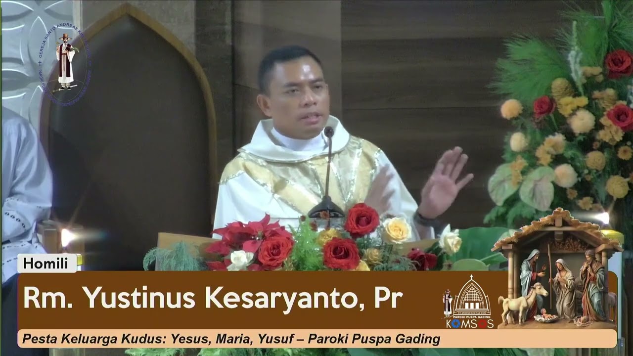 HOMILI ROMO YUSTINUS KESARYANTO PR. Perayaan Keluarga Kudus, 28 Desember 2025. pk. 17.00