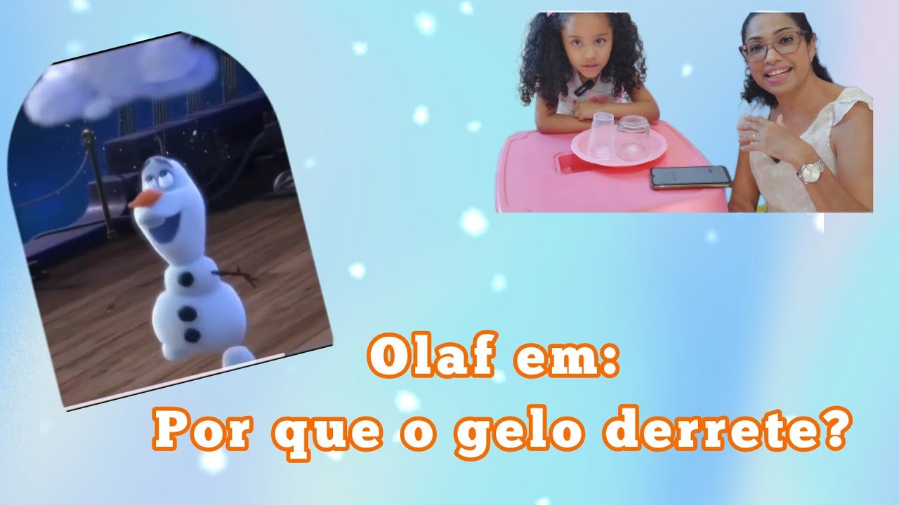 POR QUE O GELO DERRETE? O Experimento com tema Olaf REVELA TUDO! 🧊☀️