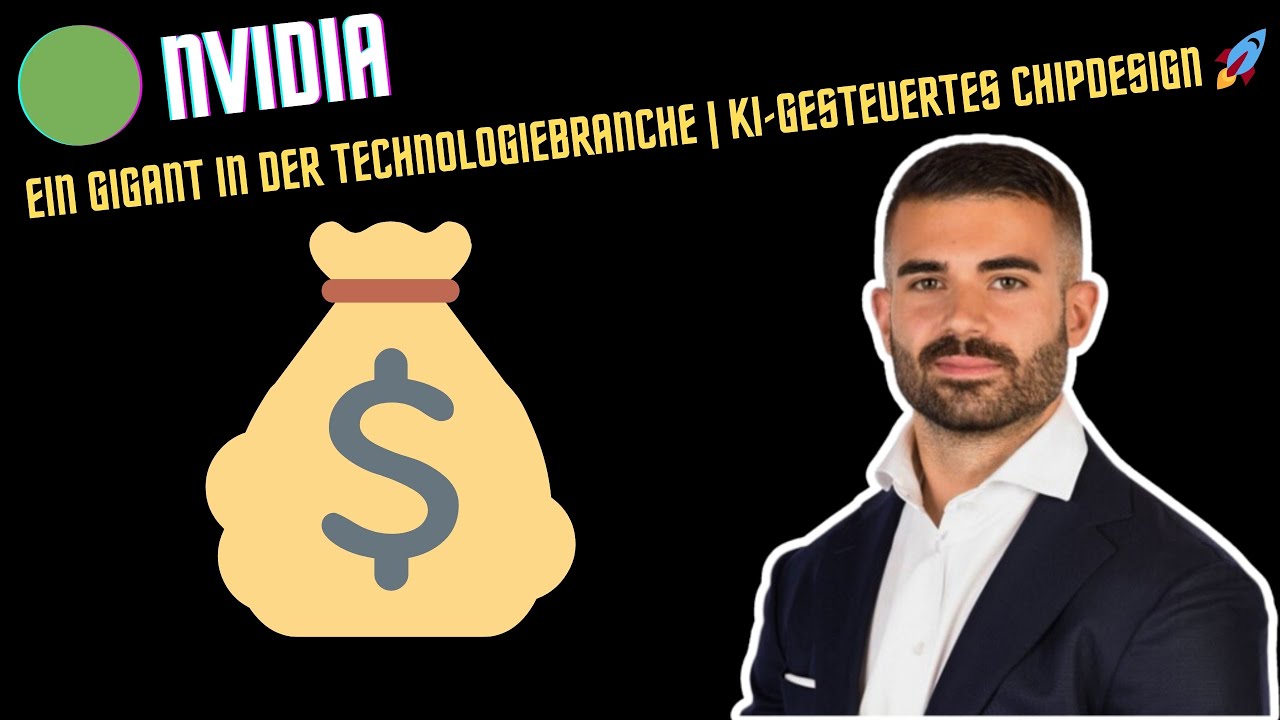 🟢 NVIDIA: Ein Gigant in der Technologiebranche | KI-gesteuertes Chipdesign 🚀
