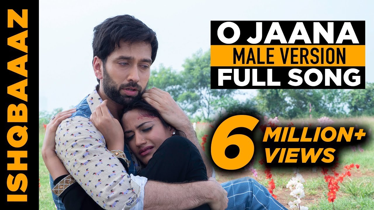 O Jaana Ishqbaaaz (Ishqbaaz) title song male version full song | Screen Journal